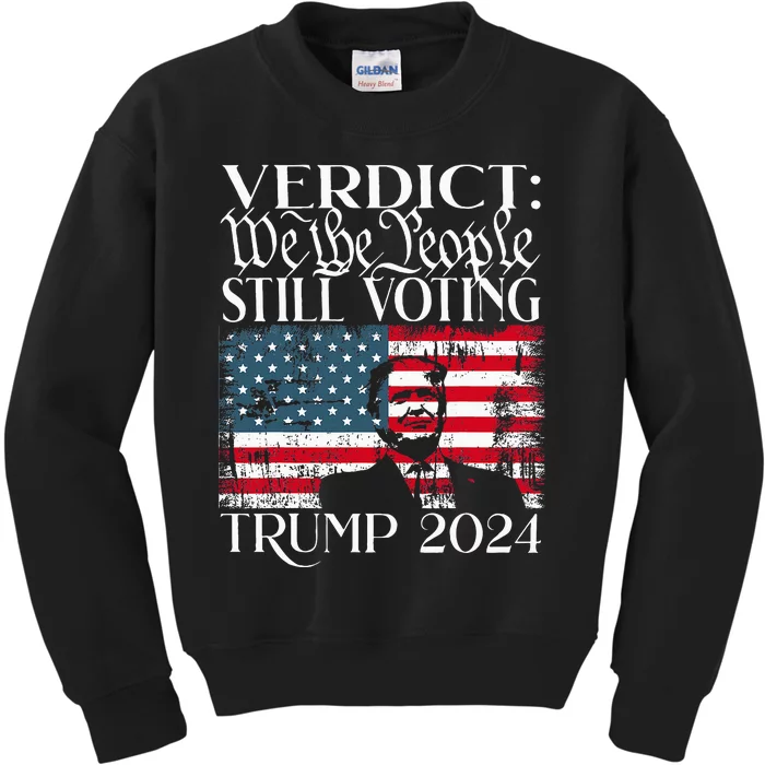 Still Voting Trump 2024 Verdict We The People Trump Felon Kids Sweatshirt