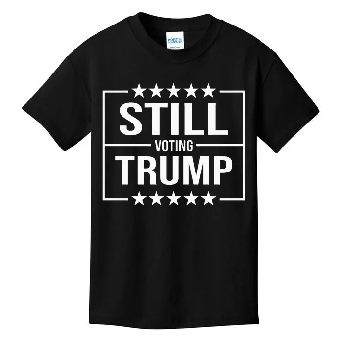 Still Voting Trump 2024 Patriotic American Flag Kids T-Shirt