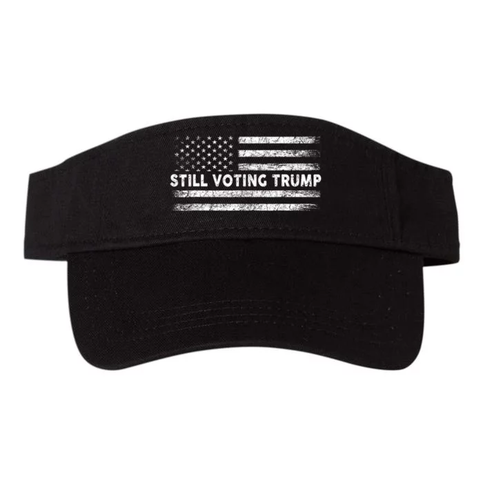 Still Voting Trump 2024 Patriotic American Flag Valucap Bio-Washed Visor