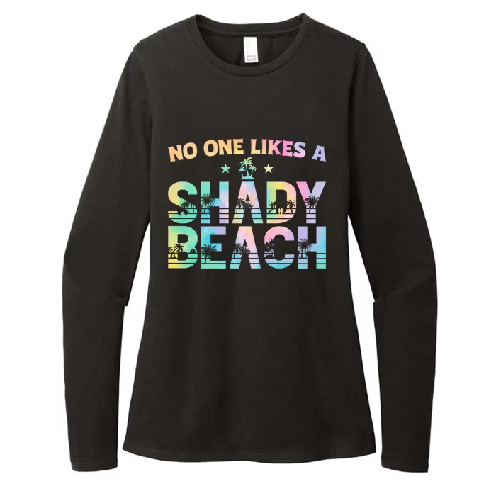 Summer Vibes Tie Dye No One Like A Shady Beach Vacay Mode Funny Gift Womens CVC Long Sleeve Shirt