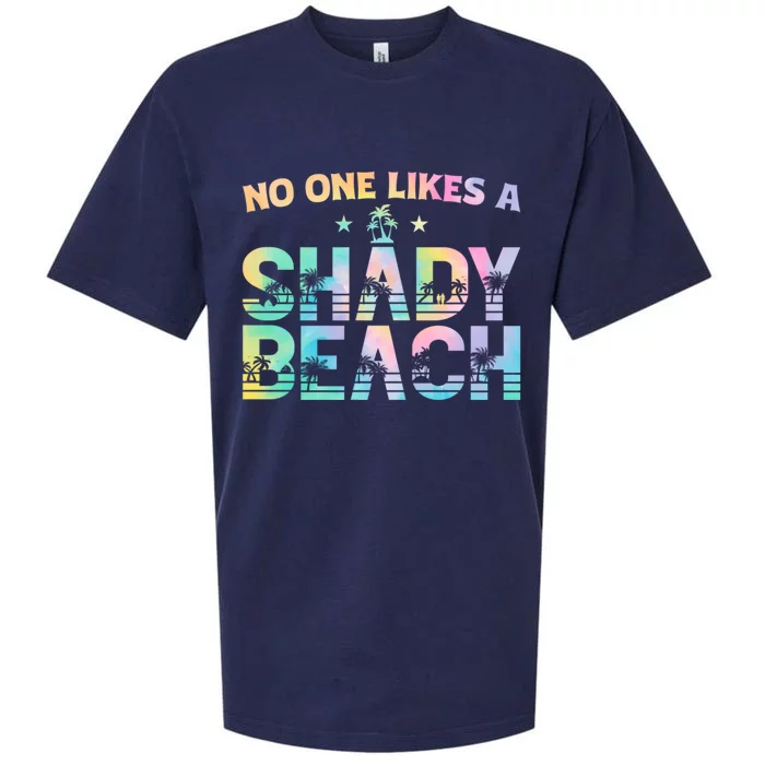 Summer Vibes Tie Dye No One Like A Shady Beach Vacay Mode Funny Gift Sueded Cloud Jersey T-Shirt