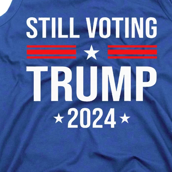 Still Voting Trump 2024 Patriotic American Flag Tank Top