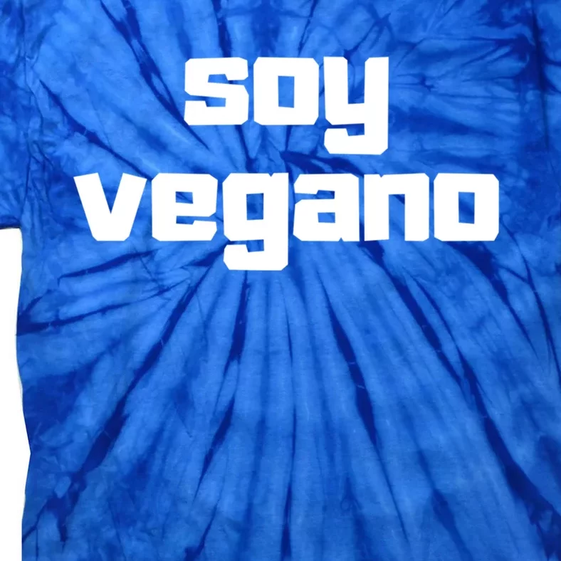 Soy Vegano Vegan Spanish Espanol Gift Tie-Dye T-Shirt