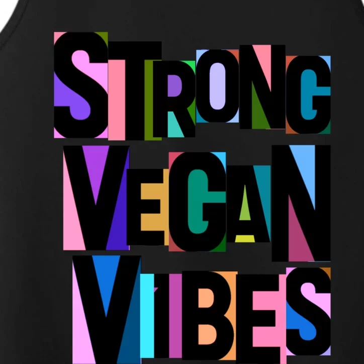 Strong Vegan Vibes Love Animals Veganism Cute Gift Performance Tank