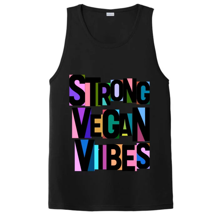 Strong Vegan Vibes Love Animals Veganism Cute Gift Performance Tank