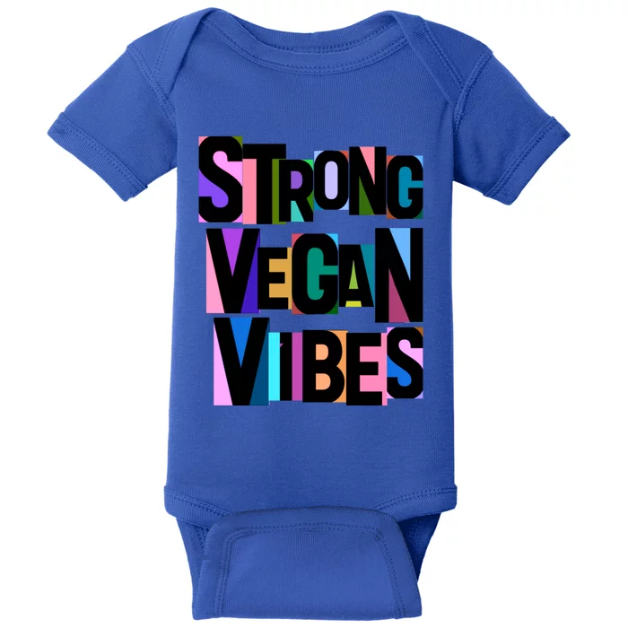 Strong Vegan Vibes Love Animals Veganism Cute Gift Baby Bodysuit