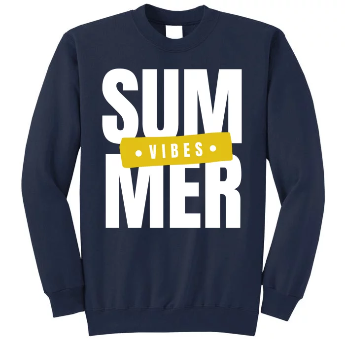 Summer Vibes Vacation Tall Sweatshirt