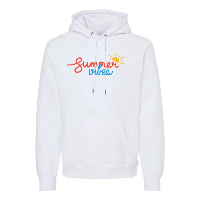 Summer Vibes Vacation Fun Premium Hoodie