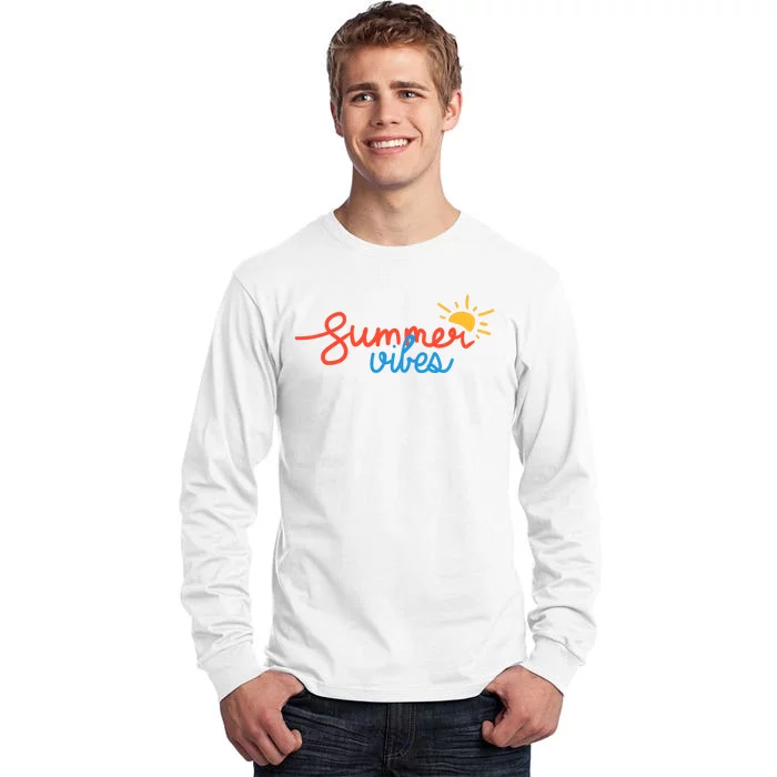 Summer Vibes Vacation Fun Tall Long Sleeve T-Shirt