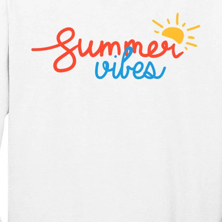 Summer Vibes Vacation Fun Tall Long Sleeve T-Shirt