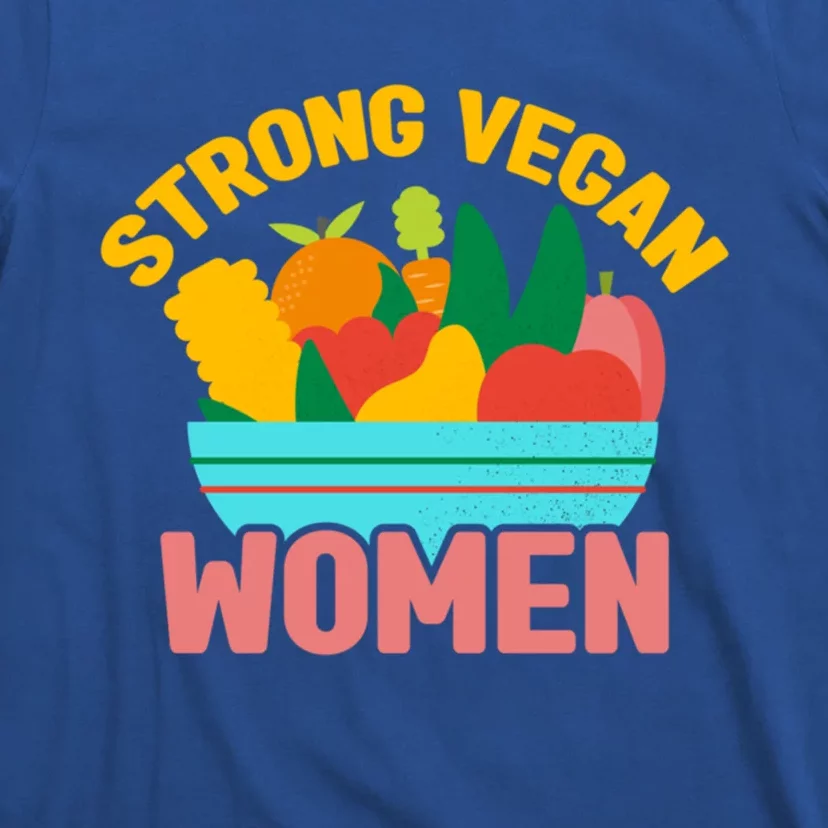 Strong Vegan Veganism Animal Lover Gift T-Shirt