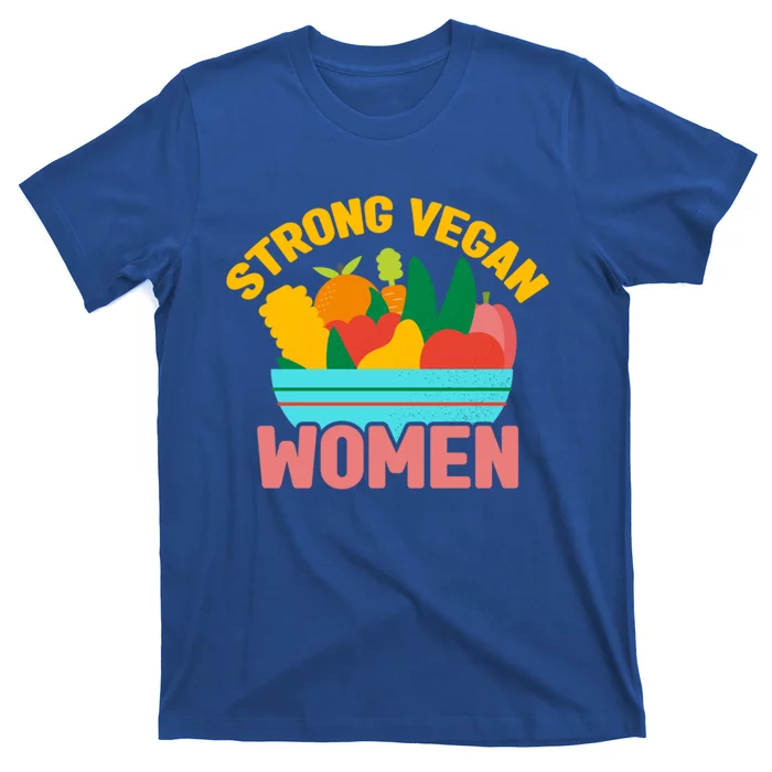 Strong Vegan Veganism Animal Lover Gift T-Shirt