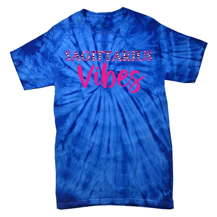 Sagittarius Vibes Zodiac Astrology Gift Tie-Dye T-Shirt