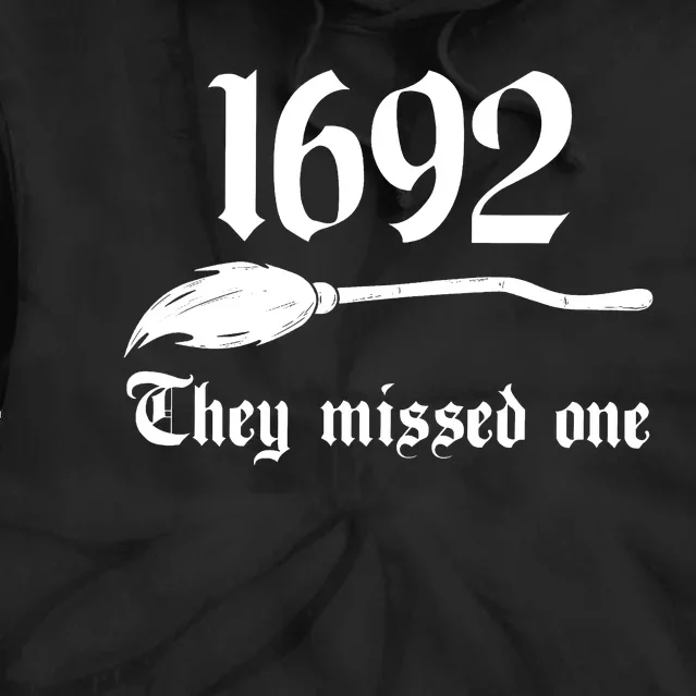 Salem Witch 1692 They Missed One Halloween Massachusetts Witch Trials Season Tie Dye Hoodie