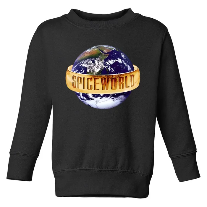 Spice World 2019 Toddler Sweatshirt