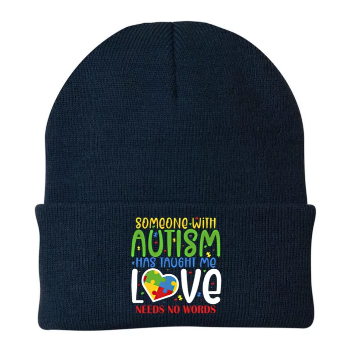 Someone With Autism Taught Me That Love Needs No Words Funny Gift Knit Cap Winter Beanie