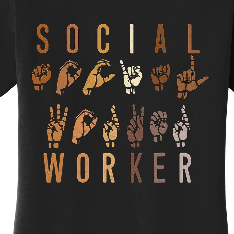 Social Worker Appreciation Month ASL Sign Language Women's T-Shirt