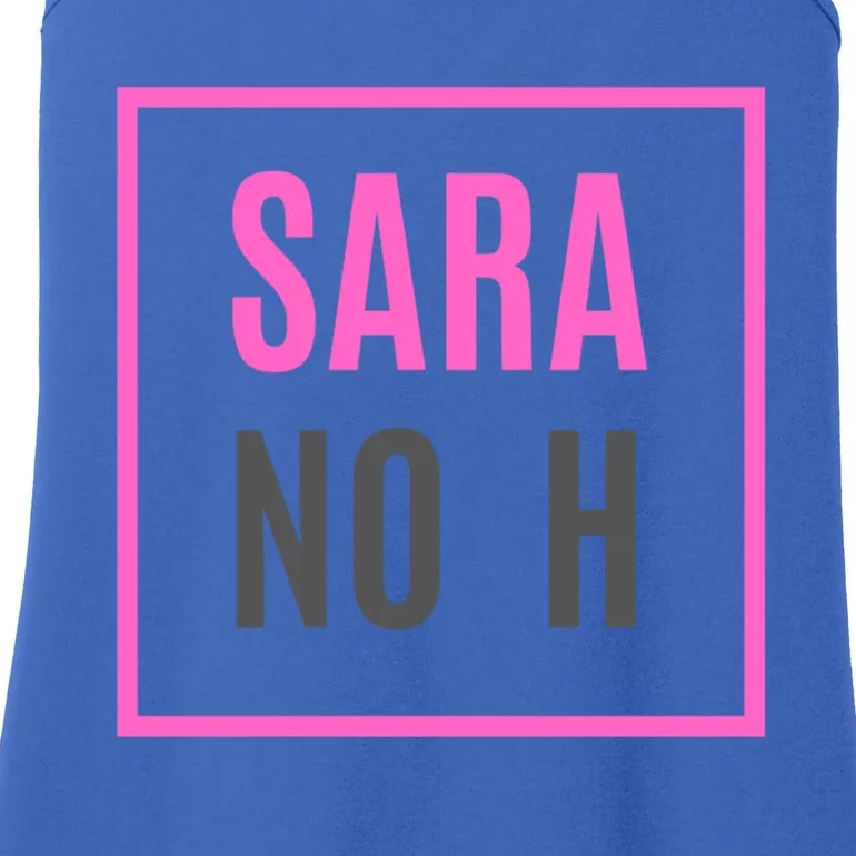 Sara Without An H Funny Sara No H Gift Ladies Essential Tank