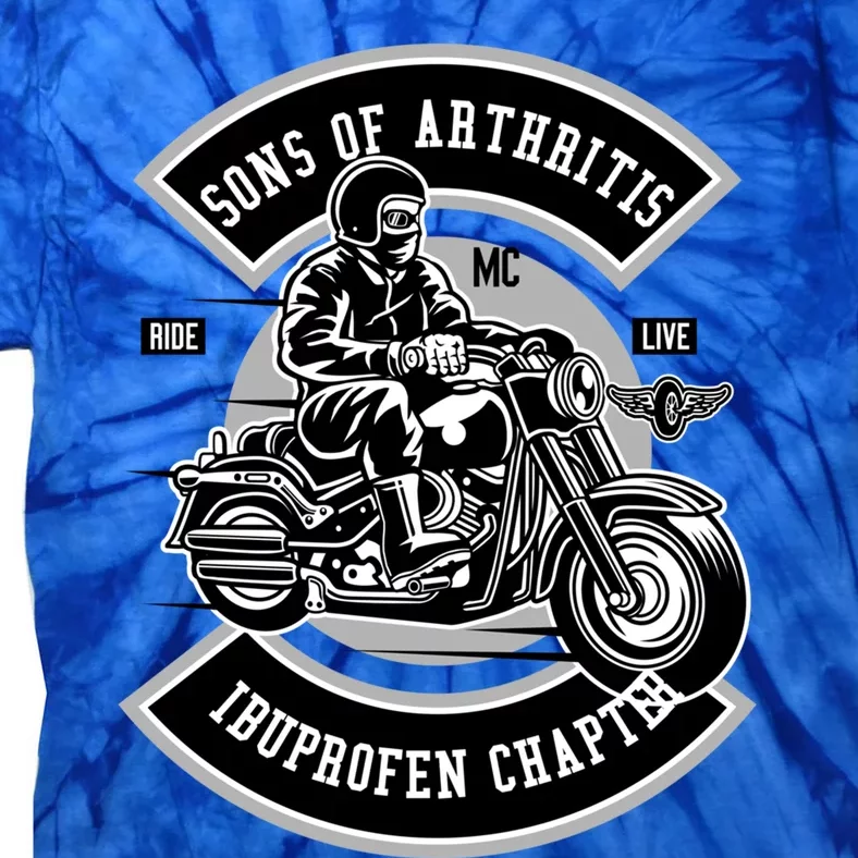 Sons With Arthritis Ibuprofen Chapter Motorcycle Rider Meaningful Gift Tie-Dye T-Shirt