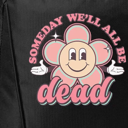 Someday We'll All Be Dead Retro Existential Dread Toon Style City Backpack