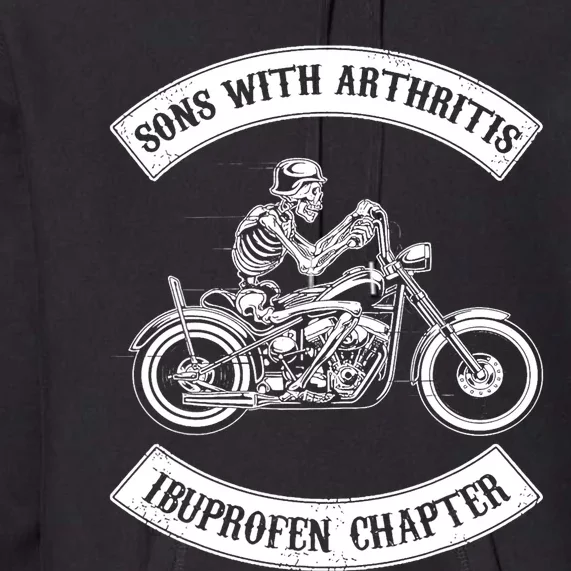 Sons With Arthritis Ibuprofen Chapter Funny Biker Skull Premium Hoodie