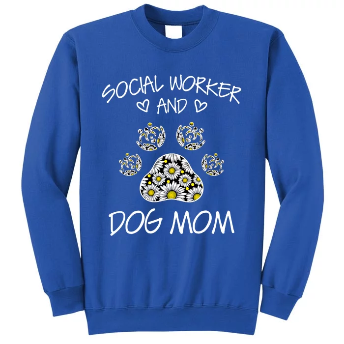 Social Worker And Dogs Mom Wildflowers Daisy Meaningful Gift Sweatshirt