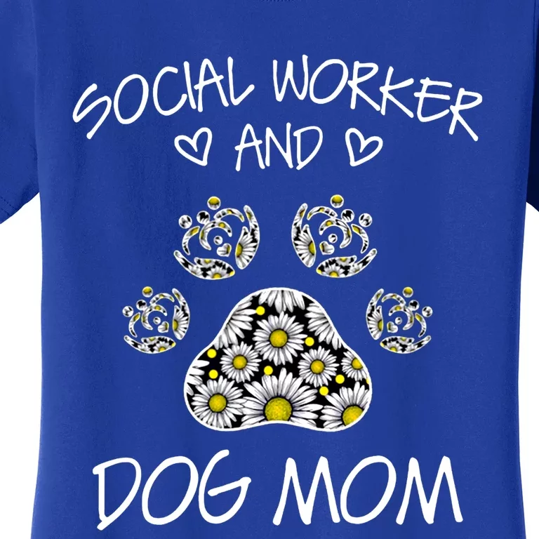 Social Worker And Dogs Mom Wildflowers Daisy Meaningful Gift Women's T-Shirt