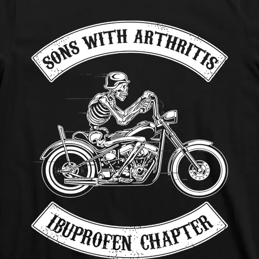 Sons With Arthritis Ibuprofen Chapter Funny Biker Skull T-Shirt