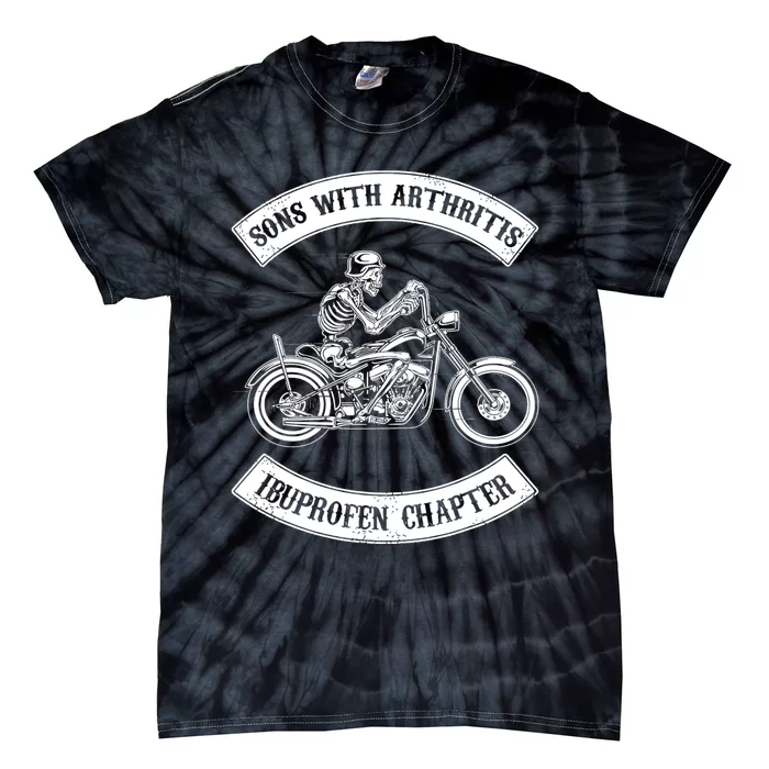 Sons With Arthritis Ibuprofen Chapter Funny Biker Skull Tie-Dye T-Shirt