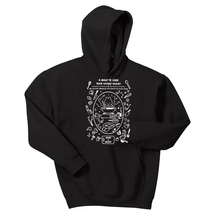 Soup Wench A Suop To Cure Your Weary Heart Kids Hoodie