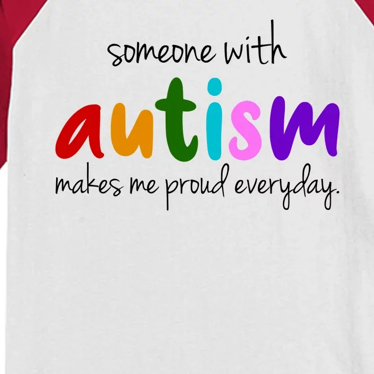 Someone With Autism Makes Me Proud Everyday Kids Colorblock Raglan Jersey