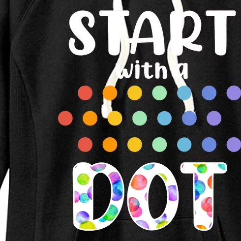 Start With A Dot Inernational Dot Day Women's Fleece Hoodie