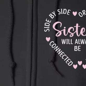 Sisters Will Always Be Connected By Heart Sister Sibling Full Zip Hoodie