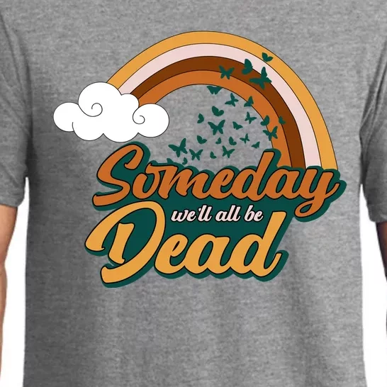 Someday We'll All Be Dead Retro Rainbow Pajama Set