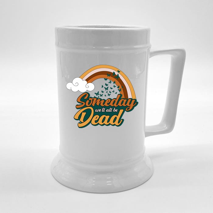 Someday We'll All Be Dead Retro Rainbow Front & Back Beer Stein