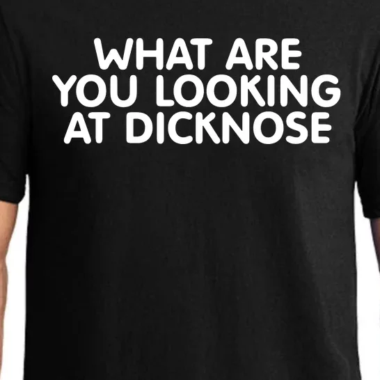 Saying What Are You Looking At Dicknose Pajama Set