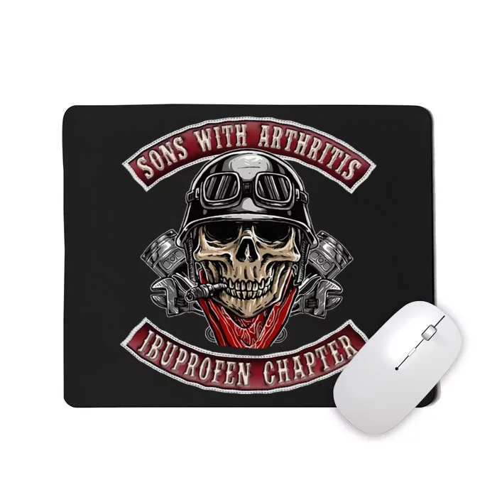 Sons With Arthritis Ibuprofen Chapter Funny Biker Mousepad