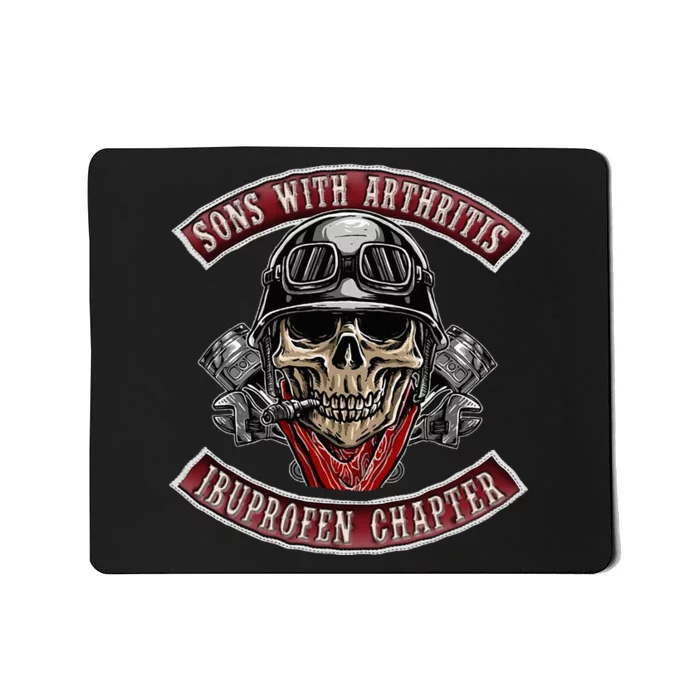 Sons With Arthritis Ibuprofen Chapter Funny Biker Mousepad