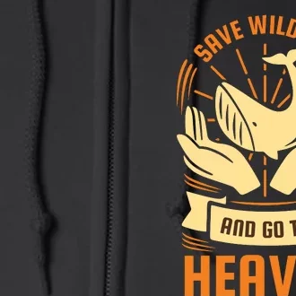 Safe Wildlife And Go To Heaven Full Zip Hoodie