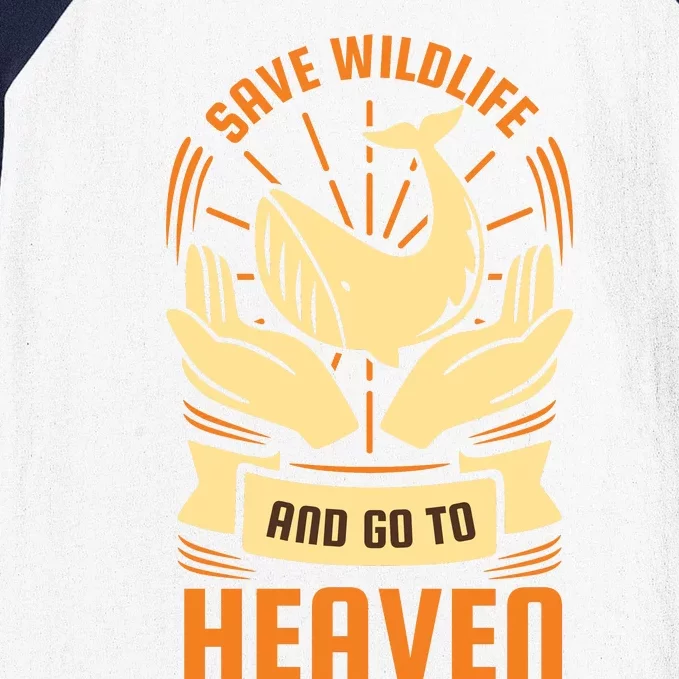 Safe Wildlife And Go To Heaven Baseball Sleeve Shirt