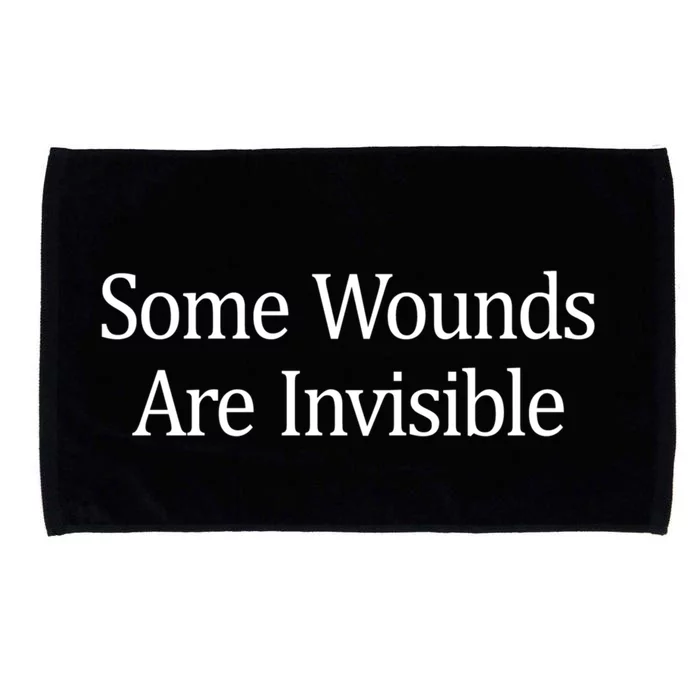 Some Wounds Are Invisible Gift Microfiber Hand Towel