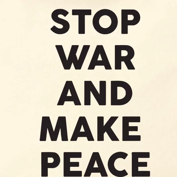 Stop War And Make Peace Zip Tote Bag