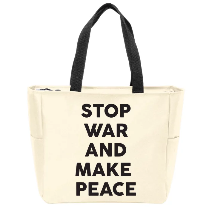 Stop War And Make Peace Zip Tote Bag