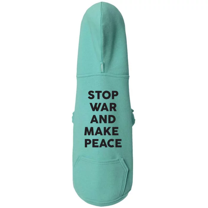 Stop War And Make Peace Doggie 3-End Fleece Hoodie