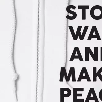 Stop War And Make Peace Full Zip Hoodie