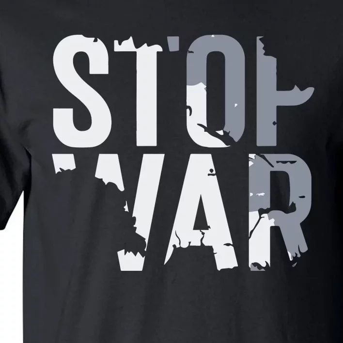 Stop War And Make Peace Tall T-Shirt