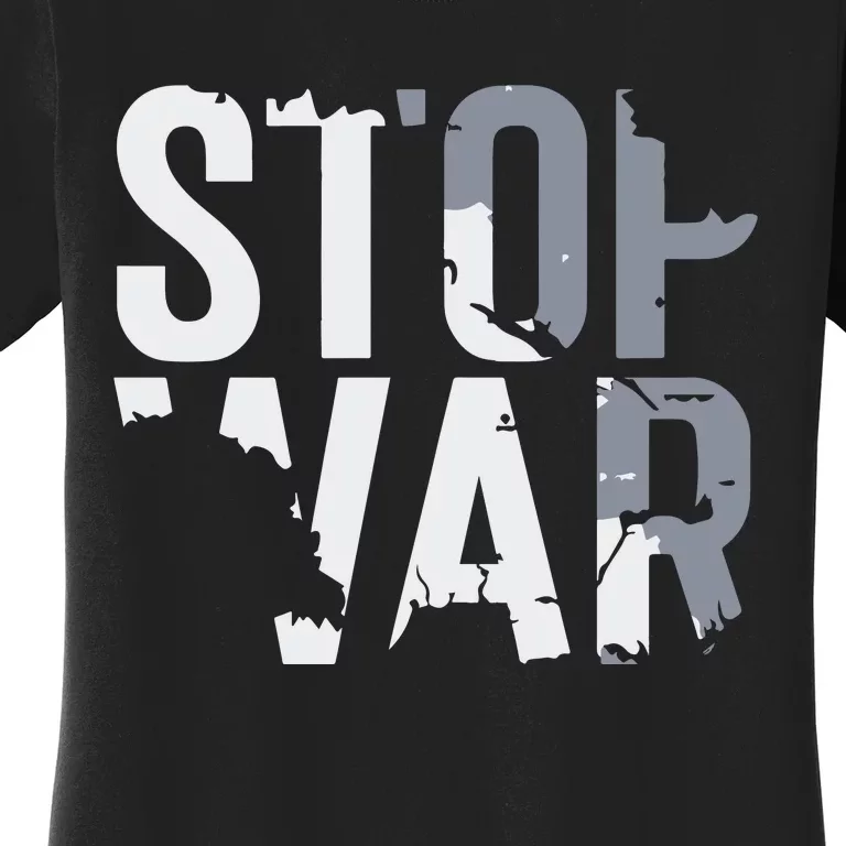 Stop War And Make Peace Women's T-Shirt