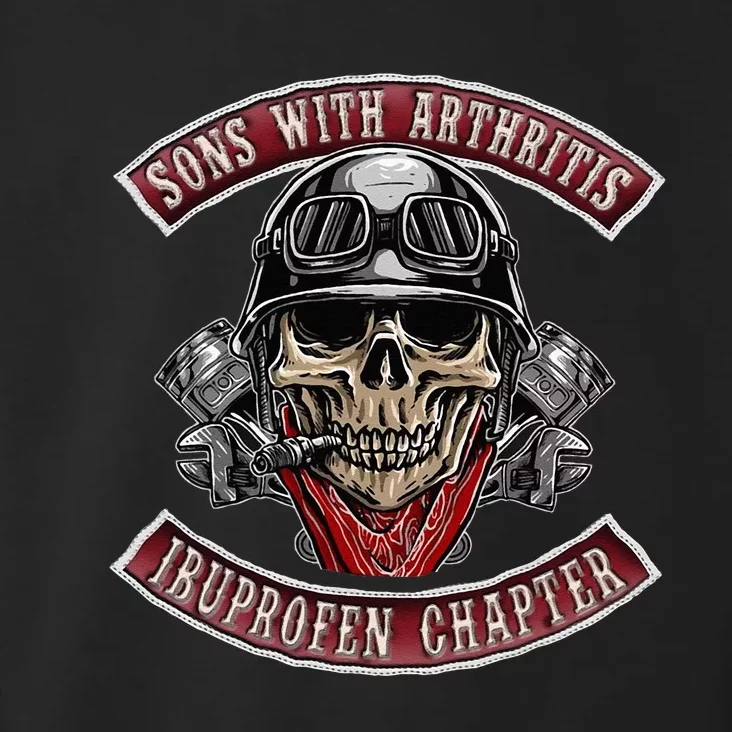 Sons With Arthritis Ibuprofen Chapter Funny Biker Skull Gift Toddler Hoodie