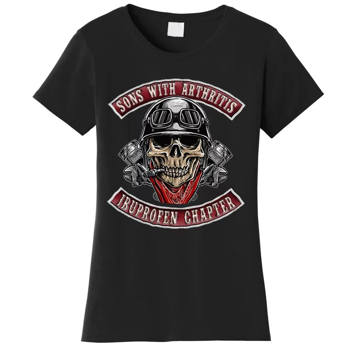 Sons With Arthritis Ibuprofen Chapter Funny Biker Skull Gift Women's T-Shirt