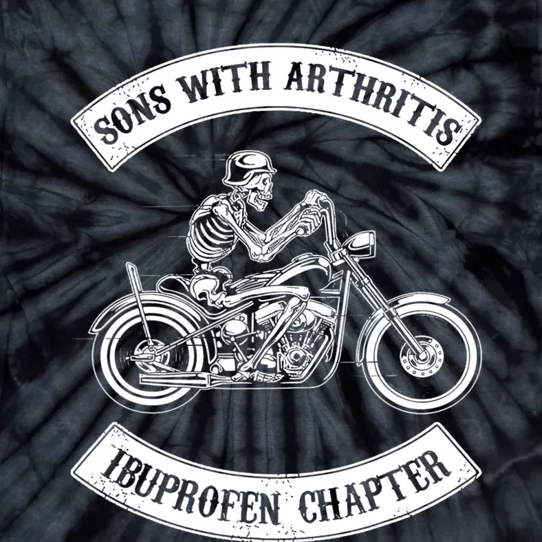 Sons With Arthritis Ibuprofen Chapter Funny Biker Skull Tie-Dye T-Shirt